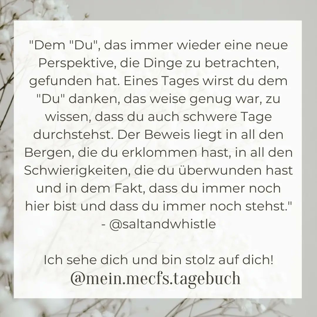 Eines Tages wirst du dankbar sein, dass du nicht aufgegeben hast. Dass du jedem "Ich kann das nicht" mit einem "Ich schaffe das" begegnet bist und du einen Schritt mehr gemacht hast, als nichts mehr ging. Dass du es heute nochmal versucht hast, obwohl du gestern hingefallen bist.