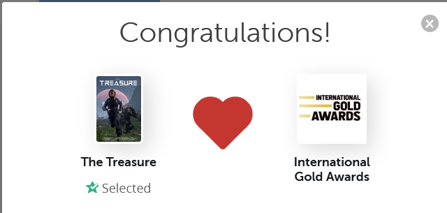 Amazing news! I'm happy and honored to announce that my latest Sci-Fi short "The Treasure" was just selected by International Gold Awards via FilmFreeway.com! Thank you IGA Team!!! ❤️