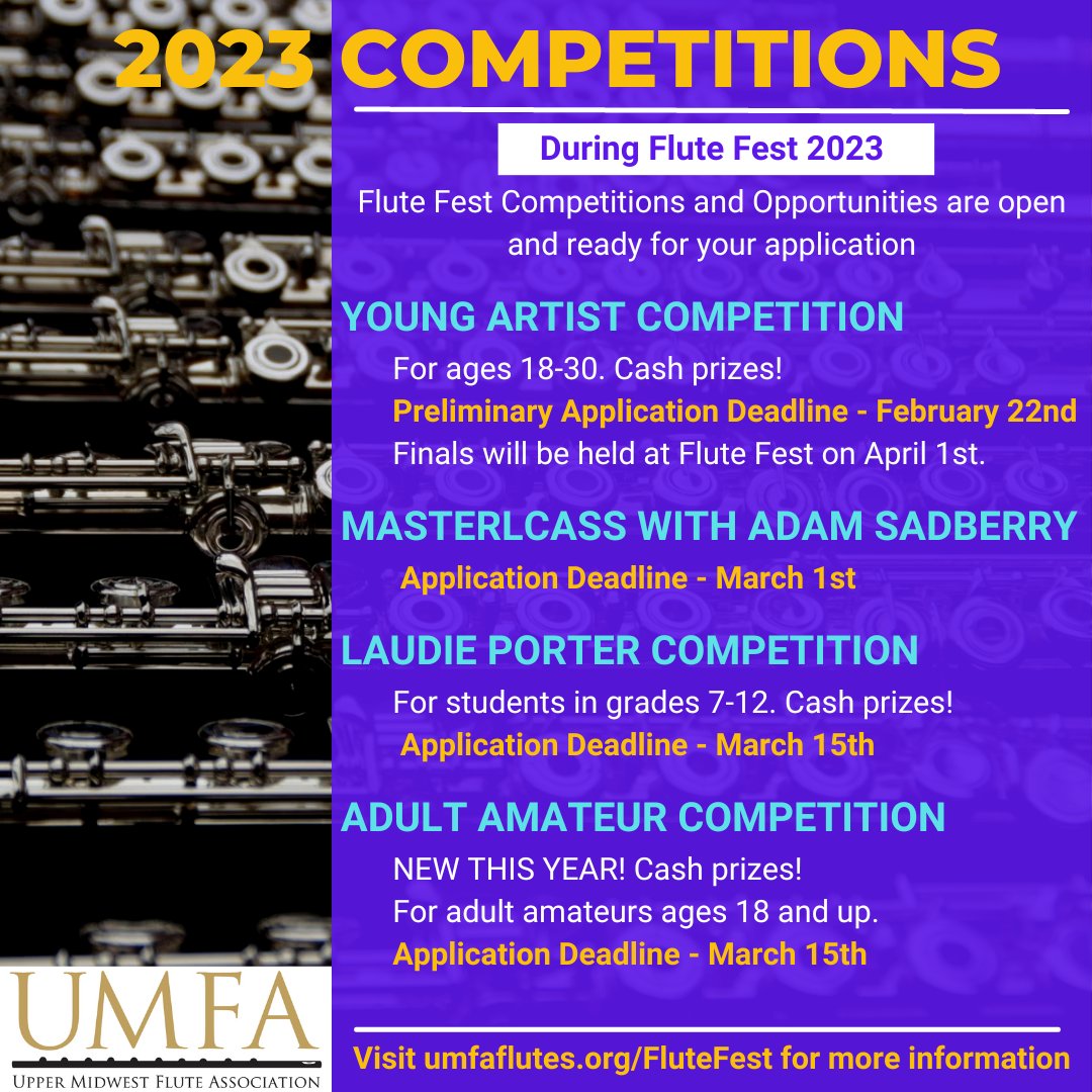 UMFA Flute Fest Competitions are open and ready to accept your applications! 

Flute Fest 2023 will take place on Saturday, April 1st, 2023 at Plymouth Congretational Church in Minneapolis, MN with Guest Artist Adam Sadberry. 

Visit umfaflutes.org/FluteFest for more information