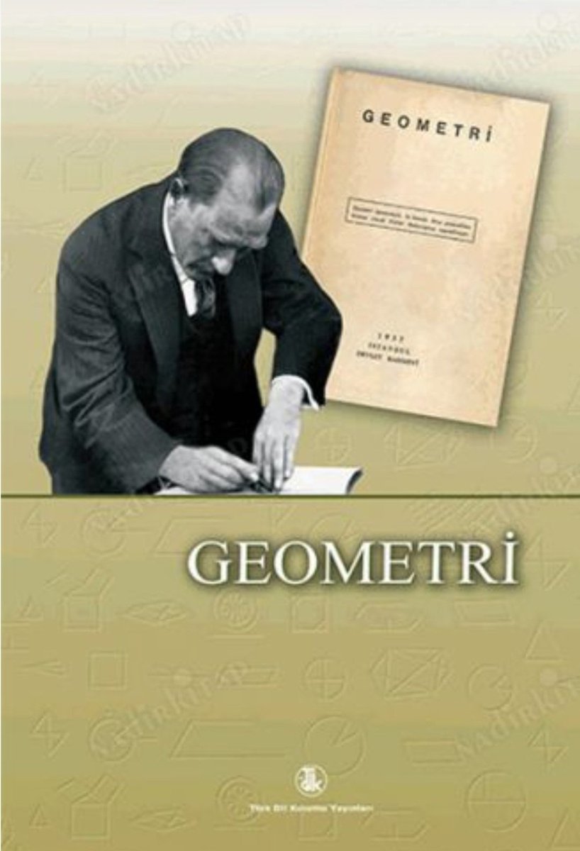 tarihiiimerak's tweet photo. Geometri'nin kitabını yazıp, 
üçgen, açı, dikdörtgen gibi ve 48 tane geometri teriminin (Türkçe) isim babası olan Mustafa Kemal Atatürk, dünyada "Başöğretmen" sıfatlı tek liderdir. https://t.co/YnYuXu2lUo