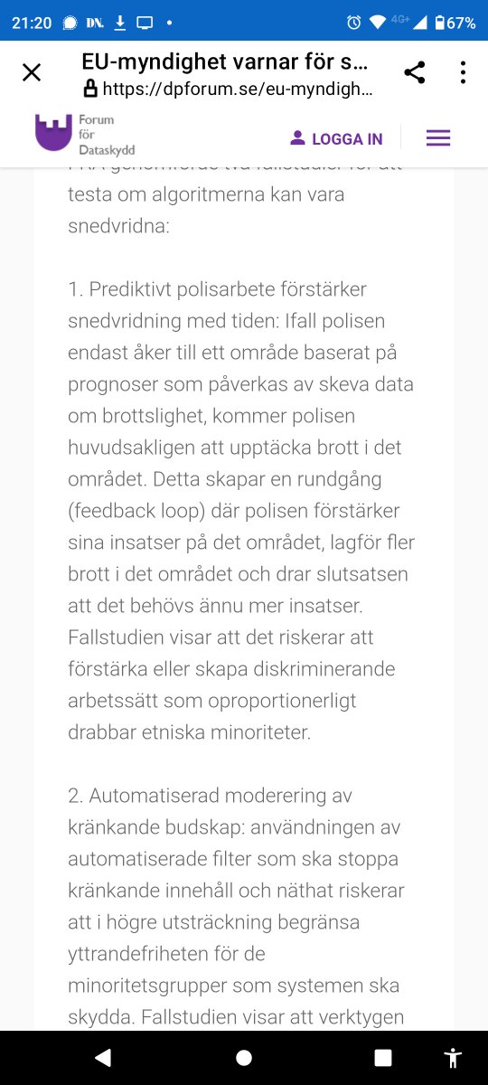 EUs byrå för mänskliga rättigheter presenterar resultat av två fallstudier där AI används för prediktivt polisarbete resp för moderering online. 

I båda fallen finner man att snedvridning (bias) i datan leder till att diskriminering förstärks och de som ska skyddas skadas.