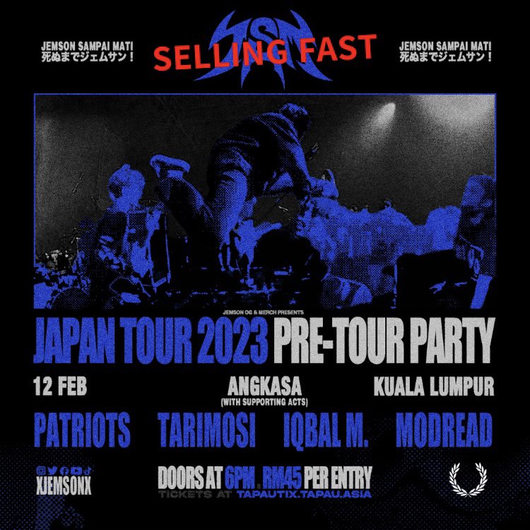 【ONLINE TICKETS SELLING FAST!!】

JSM 死ぬまでジェムサン！ 
JAPAN TOUR 2023 
【PRE-TOUR PARTY】@ ANGKASA K.L. 

TICKETS: tapautix.tapau.asia/product/jsm-pr…