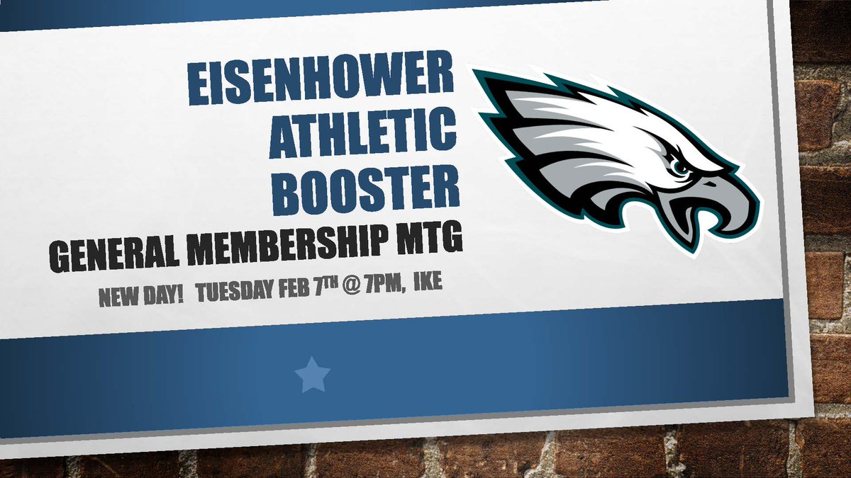 Eisenhower Athletic Boosters - 
General Membership Mtg   
Tuesday Feb 7th @ 7pm at Ike