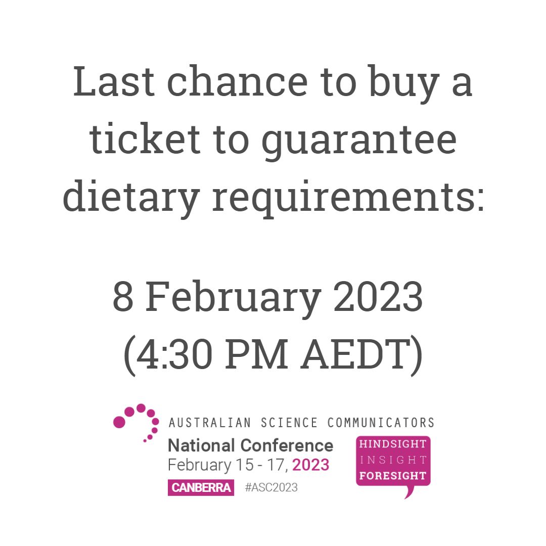 auscicomm's tweet photo. Time is running out to book your ticket for #ASC2023. 

Secure your spot ^before 4:30PM AEDT Wednesday 8th February 2023 here:

https://t.co/lXaSOkkAYV

^Dietary catering may not be possible if booked after this time.  #SciComm https://t.co/BRiYD84m4P