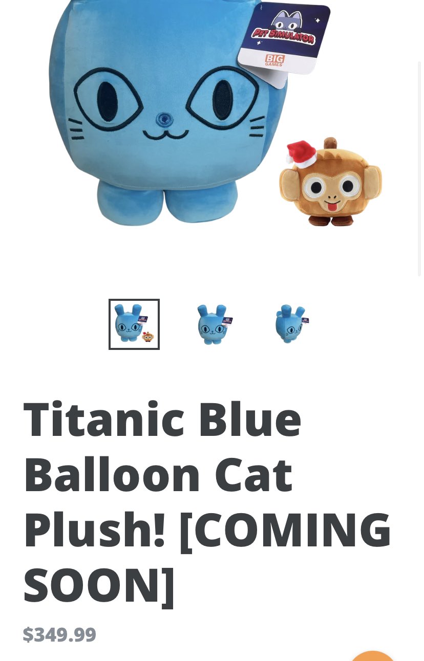 RTC on X: For the titanic plushies of BIG Game's Pet Simulator X, they  cost a WHOPPING $349.99 (USD) 🤑💰💵 The (likely) reason (s) for this? -  very limited quantity - exclusive