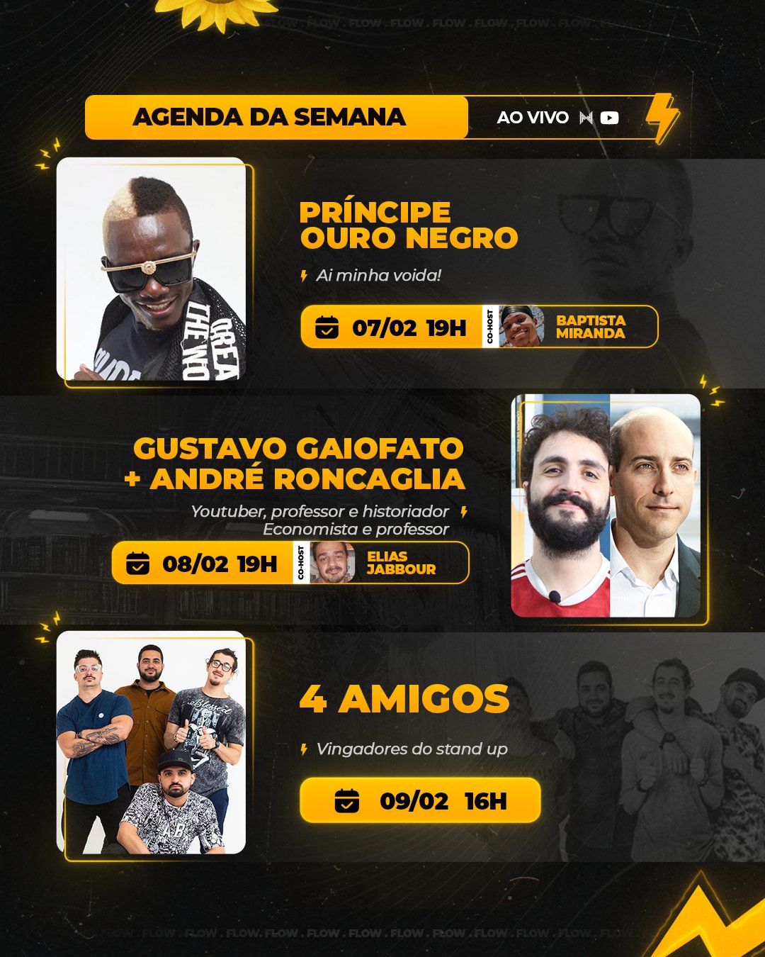 Flow Podcast on X: AGENDA DA SEMANA: • SEGUNDA 14/08 19h - Arthur