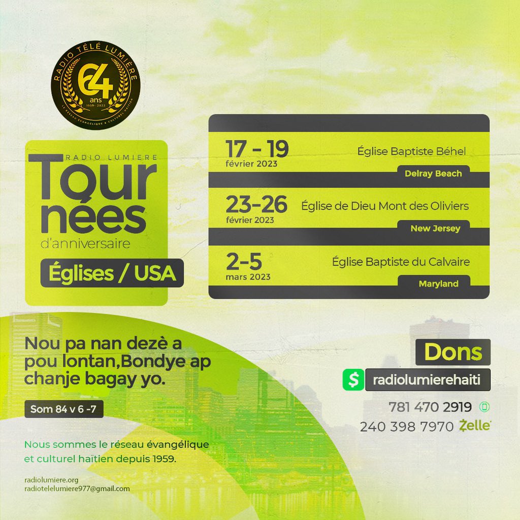RadioLumiereHT's tweet photo. Nou pa nan dezè a pou lontan, Bondye ap chanje bagay yo . Som 84 : 6-7
Tournées d’anniversaire 
Eglises / 🇺🇸 
17-19 fev 2023 “Delray Beach”
23-26 fev 2023 “New Jersey”
2-5 Mars 2023 “Maryland”
#RL64
#radiolumiere https://t.co/j2ZidgYJ3u