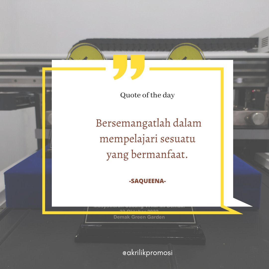 PromosiAkrilik's tweet photo. "Bersemangatlah dalam mempelajari sesuatu yang bermanfaat" -SAQUEENA- 

#souvenirakrilikmurah #akrilikcustom #plakatakrilik #hadiahwedding #hadiahwisuda #gancicustom #medalicustom https://t.co/DzpPvPB9l1