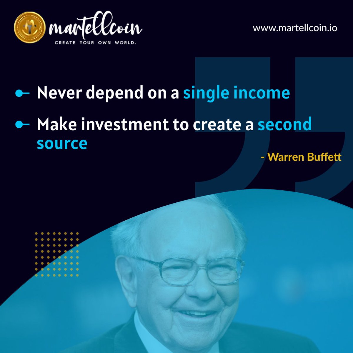 MartellCoin's tweet photo. "Never depend on a single income. Make an #investment to create a second source." -Warren Buffett

Join now: https://t.co/nIc7EHYsFG
.
.
.
.
.
#MartellCoin #MTC #cryptocurrency #cryptotrading #cryptoinvestors #cryptocurrencies #cryptotokens #cryptomarket #passiveincome https://t.co/foWRPkiPfk