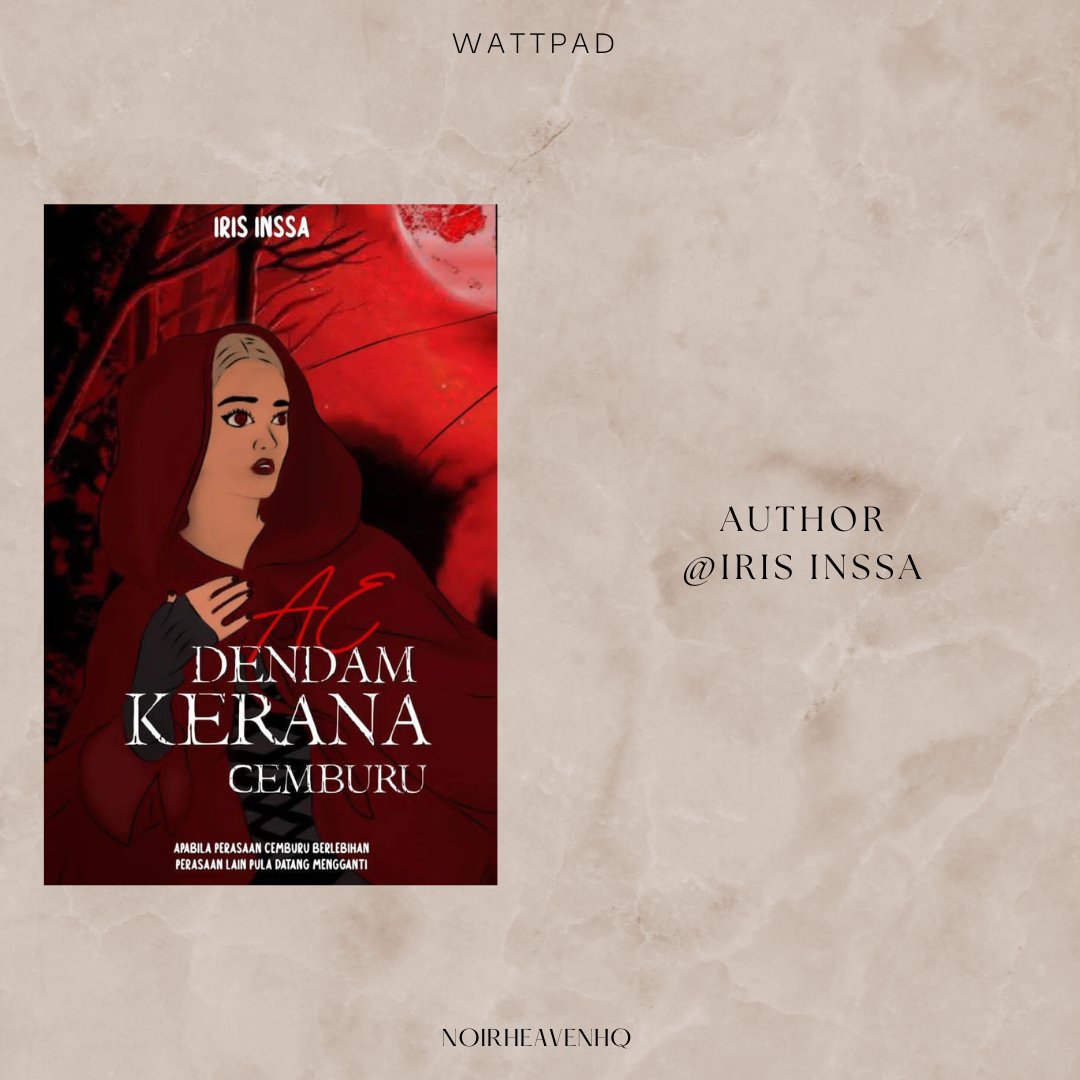noirheaven_wtp's tweet photo. Story name: Dendam Kerana Cemburu
Author: iris inssa
Status: On Going 
#wattpad #wattpadmalaysia #wattpadstories #NHteam https://t.co/IK5FZxyIRJ