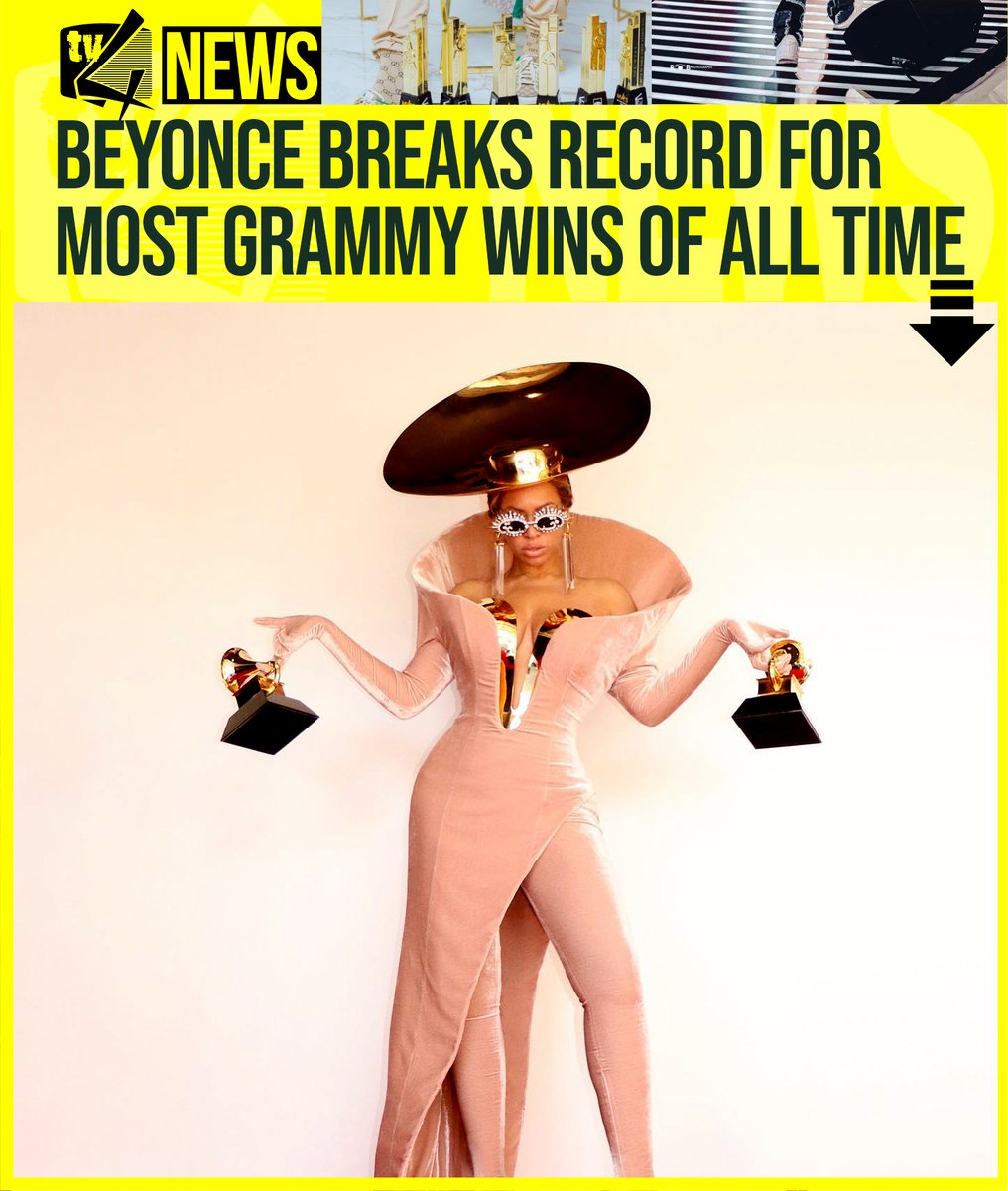 official4SYTETV's tweet photo. Beyoncé has broken the record for most career #GRAMMYs wins with 32 awards🙌🏼 https://t.co/EuRFOenzmy