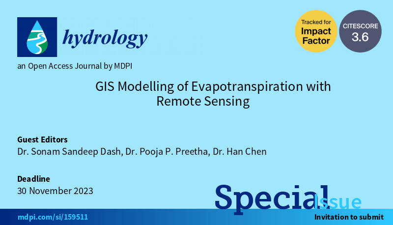 Hydrology_mdpi's tweet photo. #call4papers  New Special Issue "#GIS #Modelling of #Evapotranspiration with Remote Sensing" in #Hydrology
Edit by Dr. @sandeepsonam77, Dr. Pooja P. Preetha and Dr. Han Chen 
Deadline: 30 November 2023
Looking for your submissions.���
#remotesensing
#crop
#watershed
#evaporation https://t.co/u9lIaUAsRa