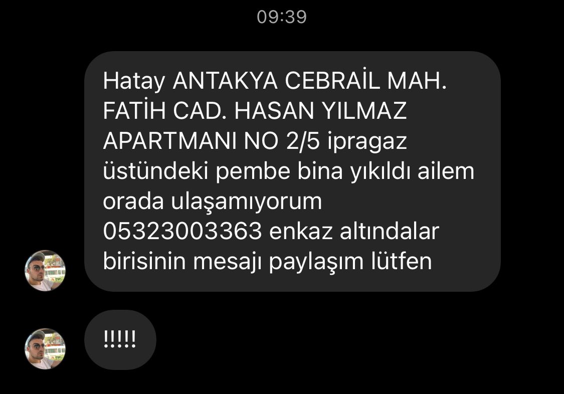 bgyetherr's tweet photo. Dmden gelen mesaj, Konum: Hatay ANTAKYA CEBRAİL MAH. FATİH CAD. HASAN YILMAZ APARTMANI NO 2/5 https://t.co/HaTLyr0Xld