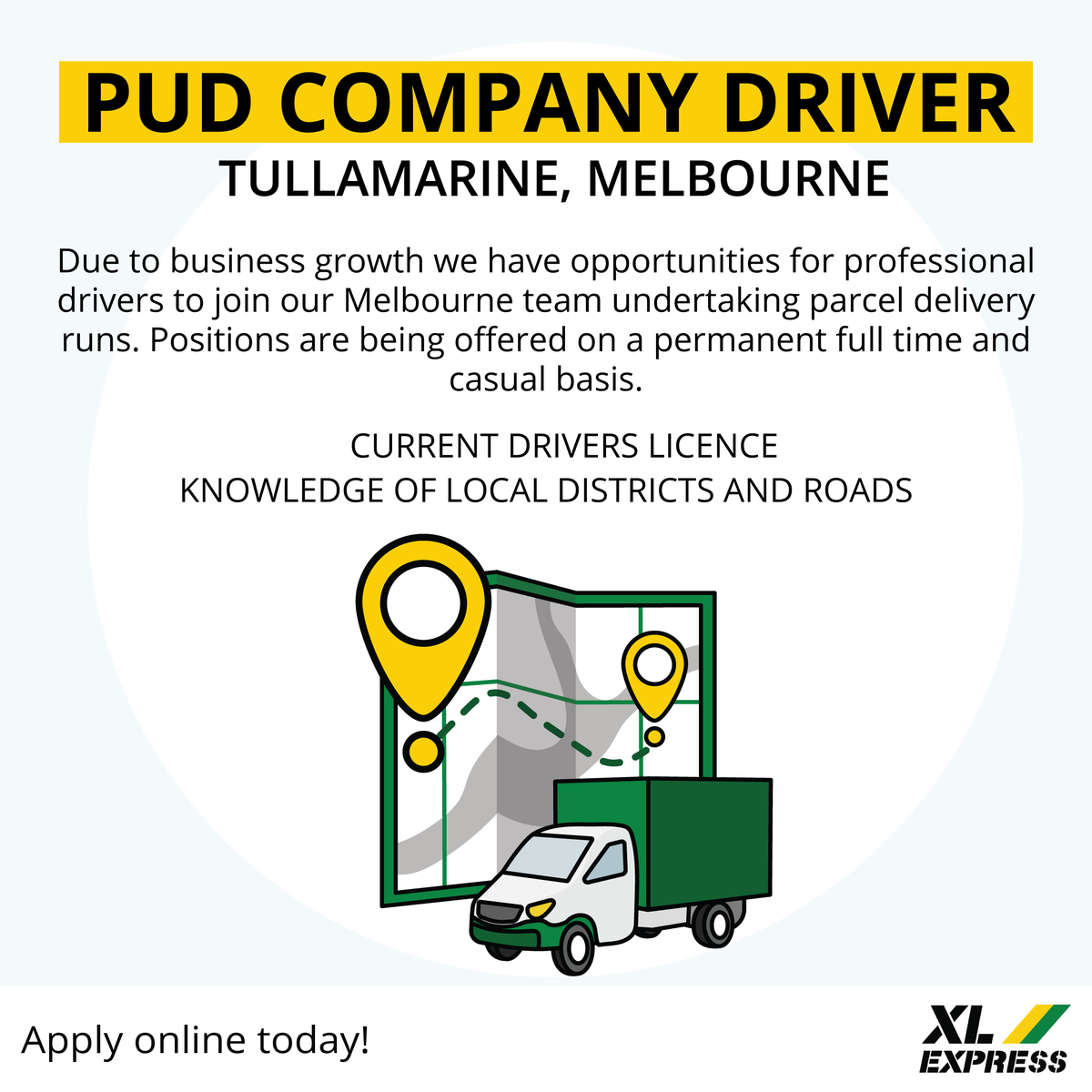 Apply to join our team today at xlexpress.com.au/careers/

Do you know your area like the back of your hand, and are in need of casual or fulltime work? We're looking for a PUD Company Driver to join the team undertaking parcel delivery runs!