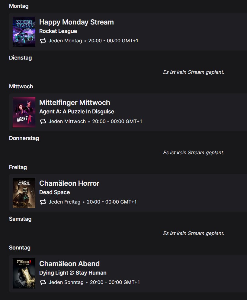 Meine Streaming-Zeiten: Montag, Mittwoch, Freitag und Sonntag 20:00 Uhr - 00:00 Uhr . Grundsätzlich werde ich mich an diese Zeiten halten. Schönen Tag Bis Heute Abend. <3