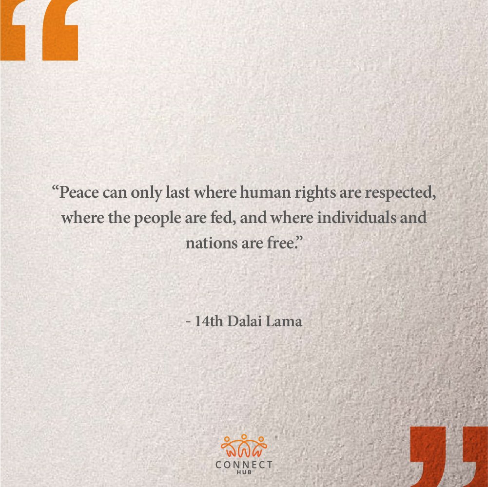 Peace can only last where human rights are respected, where the people are fed and where individuals and nations are free - 14th Dalai Lama. 

#EndStateViolence  
#ConnectHub