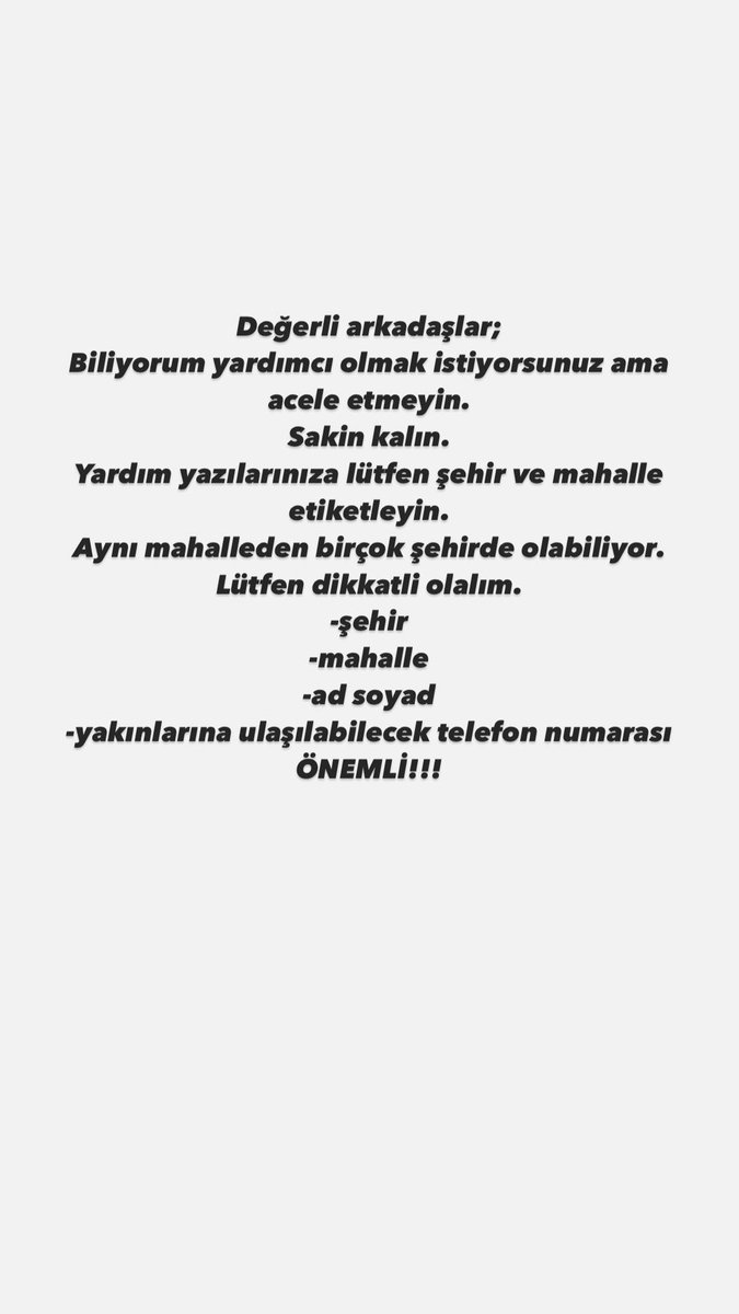 instagram’da elimden geldiğince yardımcı olmaya ve teyidli bilgi paylaşmaya, yardım sayfalarının sosyal medya hesaplarıyla iletişime geçmeye çalışıyorum. teyidsiz hiçbir bilgiyi paylaşamayalım. özen gösterelim.