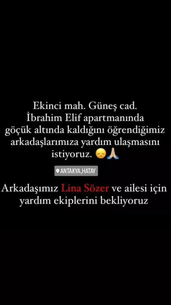merinitecc's tweet photo. Antakya. Ekinci mahallesi. Güneş caddesi. İbrahim elif apartmanı. Arkadaşımız Lina sözer ve ailesine ulaşamıyoruz şu anda. Göçük altında olduğu bilgisini aldık.
@AFADBaskanlik @DepremDairesi @ahbap @HatayBSB https://t.co/jvJxTBwLcR