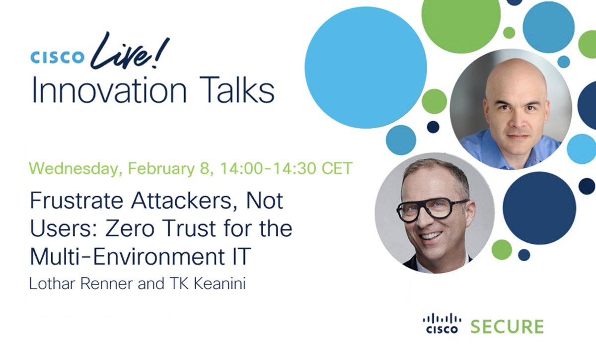 Don't miss our #Security Innovation Talk this week at #CiscoLiveEMEA with <a href="/RennerLothar/">Lothar Renner</a> &amp; <a href="/tkeanini/">TK Keanini</a>!

Hear the latest product innovations to help orgs implement strong, consistent #ZeroTrust security across users, devices, #network and apps. cs.co/60113gfSF <a href="/CiscoLiveEMEA/">Cisco Live EMEA</a>