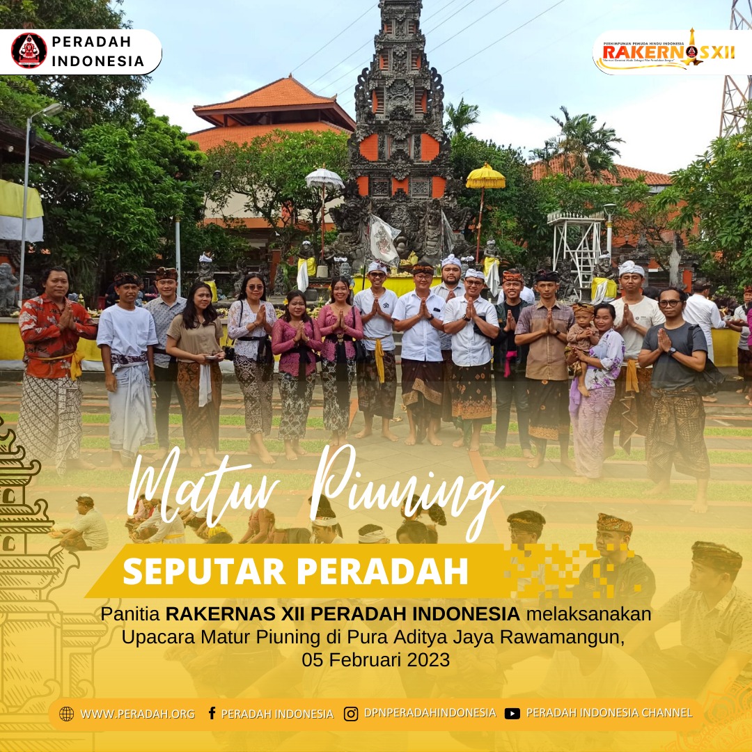Panitia Rakernas XII Peradah Indonesia melaksanakan Matur Piuning di Pura Aditya Jaya Rawamangun, Minggu 5 Februari 2023 bertepatan dengan Purnama Kawolu.
Semoga pelaksanaan Rakernas XII Peradah Indonesia berjalan dengan lancar.