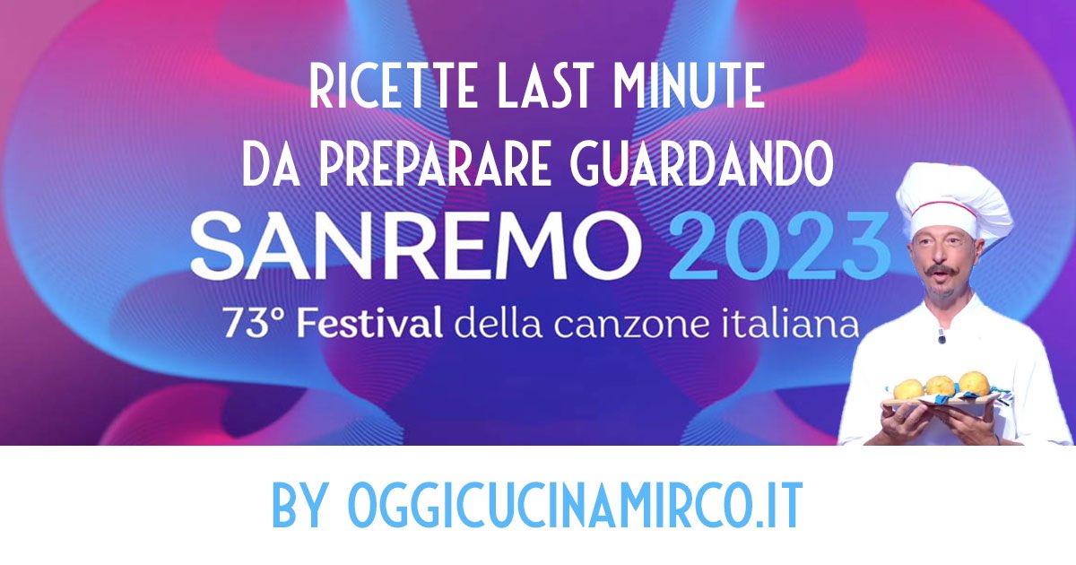 Per te tutto si ferma nella settimana di #Sanremo2023?! Ecco allora alcune #ricette last minute da preparare per goderti le serate! oggicucinamirco.it/ricette-guarda… #oggicucinamirco