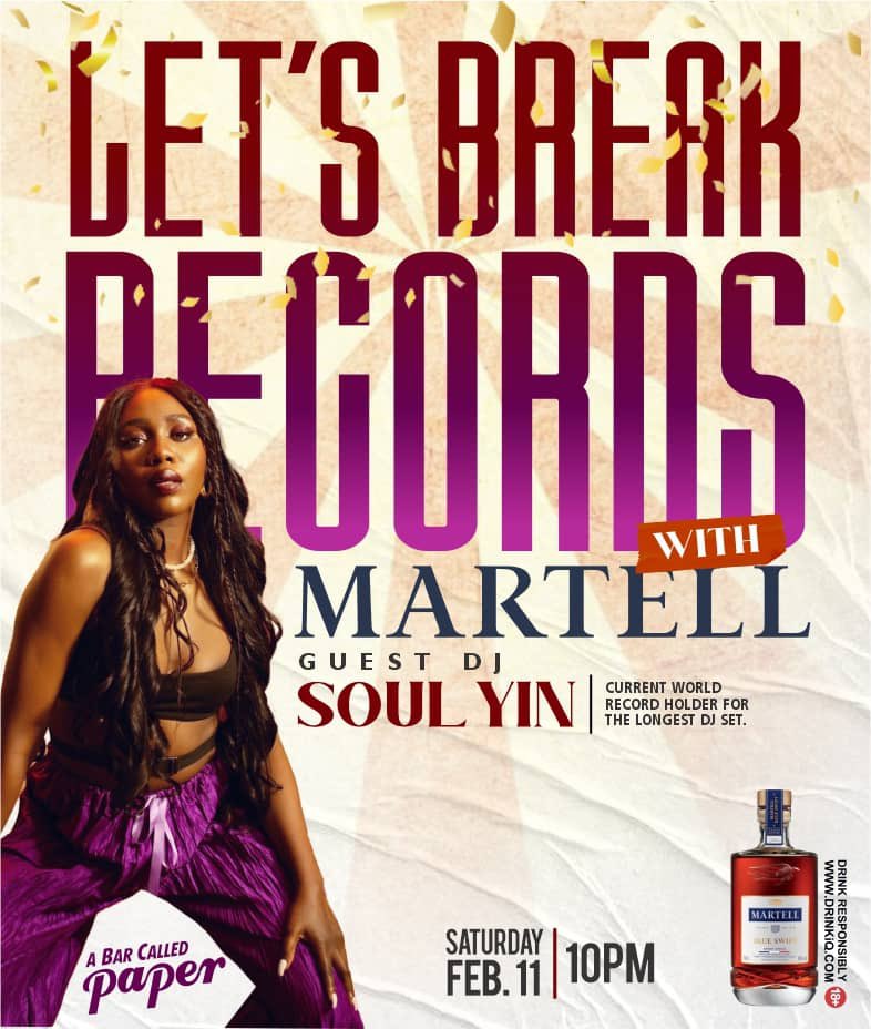 abarcalledpaper's tweet photo. Records are MADE to be Broken. 

This Saturday, pull to Paper Lets Break Records with superstar record breaker herself @soulyin_ . Party with us through the night as we make more incredible memories. 

10PM,
Saturday, 11th February 2023.

In partnership with @martellnigeria https://t.co/kg3axVY93O