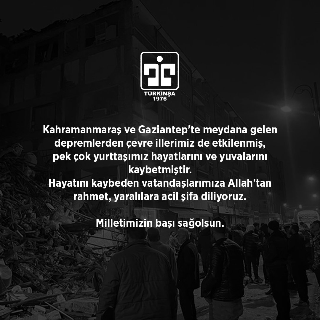 Kahramanmaraş ve Gaziantep'te meydana gelen depremlerden çevre illerimiz de etkilenmiş,
pek çok yurttaşımız hayatlarını ve yuvalarını 
kaybetmiştir. 
Hayatını kaybeden vatandaşlarımıza Allah'tan rahmet, yaralılara acil şifa diliyoruz. 

Milletimizin başı sağolsun.
