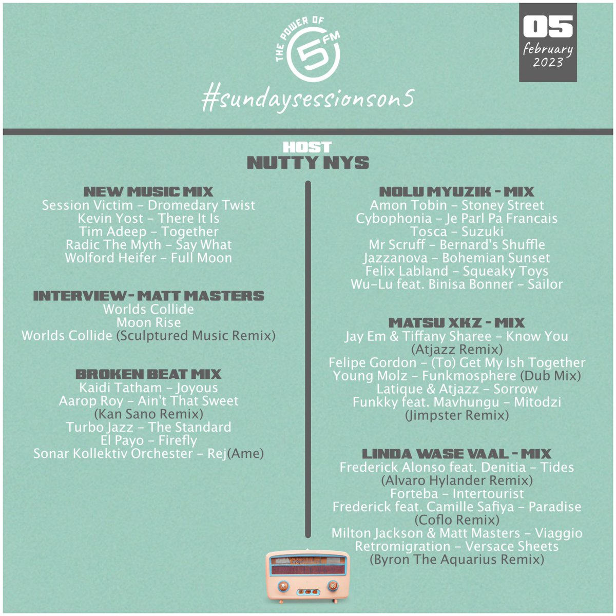 iamnuttynys's tweet photo. The playlist from last night’s show 
Sunday Sessions 6-9pm

@5FM 
#SundaySessionsOn5 

@matsuxkz @mattfreerange @LindaWaseVaal @NoluMyuzik 

#deephouse
#housemusic 
#jazzhop
#brokenbeat https://t.co/KfEz0E2EXS