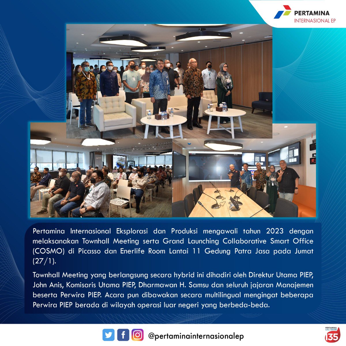 Pertaminapiep's tweet photo. PIEP mengawali tahun 2023 dengan melaksanakan Townhall Meeting serta Grand Launching Collaborative Smart Office (COSMO) di Picasso dan Enerlife Room Lantai 11 Gedung Patra Jasa pada Jumat (27/1).
#PIEP
#EnergizingYourFuture
#subholdingupstream
#TownHallMeeting https://t.co/vyJO0KnskD