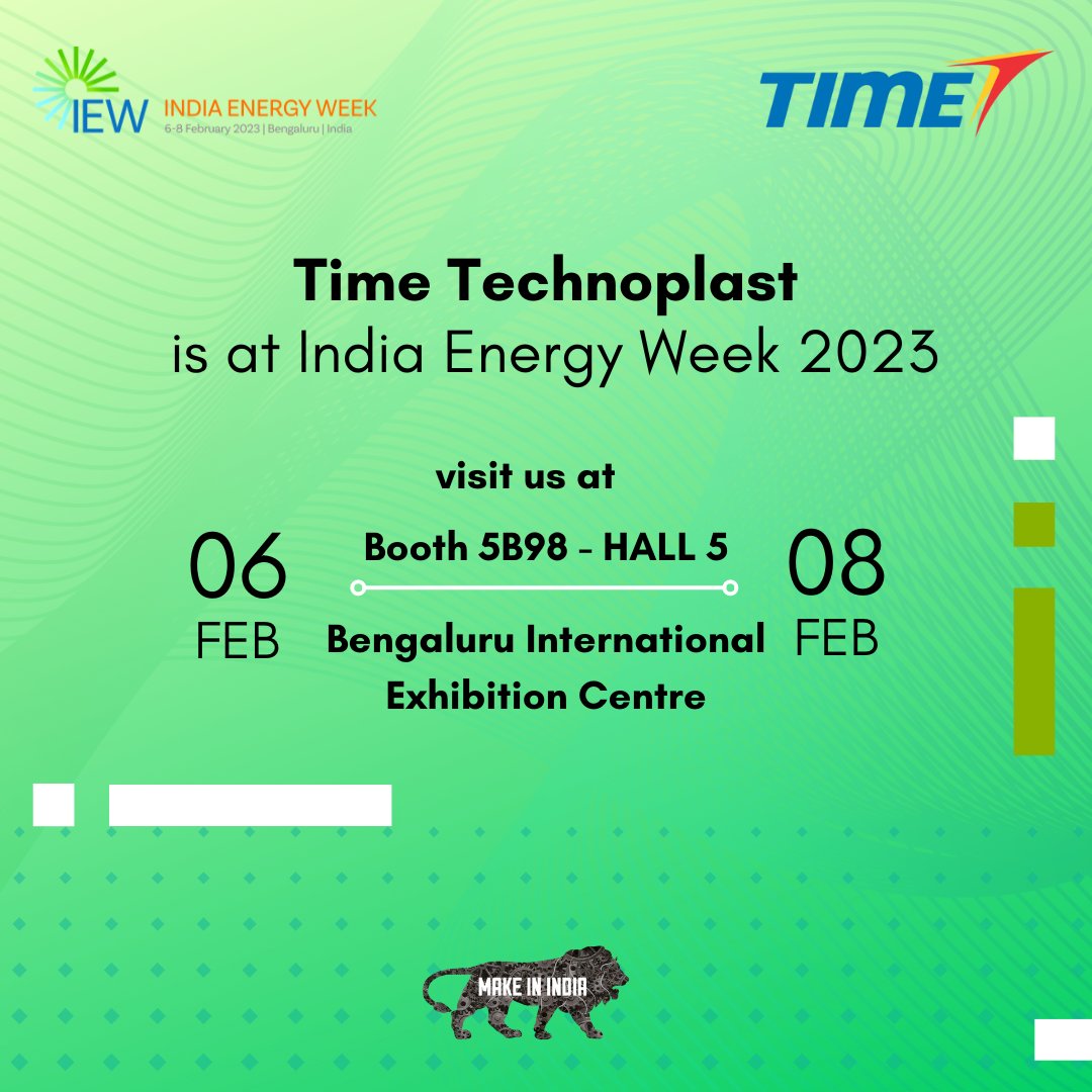 Time Technoplast Ltd is at India Energy Week Exhibition at Bengaluru International Exhibition Centre.

Visit us at Booth Number - 5B98 in Hall 5