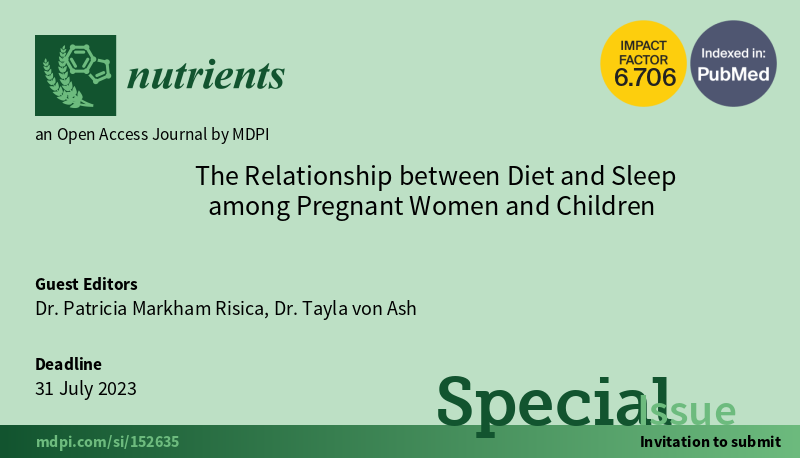 Nutrients_MDPI's tweet photo. #mdpinutrients New Special Issue "The Relationship between Diet and Sleep among Pregnant Women and Children" is open! @LifesciMdpi

🧑‍🏫Guest Editor: Dr. Patricia Markham Risica and Dr. Tayla von Ash 
🕑Deadline: 31 July 2023
https://t.co/KpzgzOYL94 https://t.co/QlRioeouJp