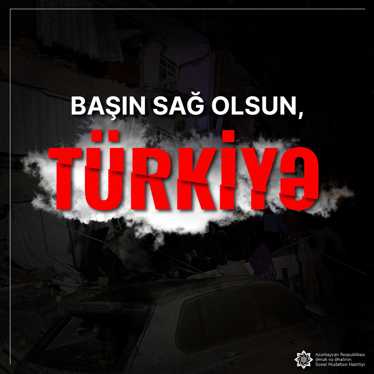 Türkiyədə baş vermiş zəlzələ nəticəsində həlak olanlara Allahdan rəhmət, yaralananlara şəfa diləyiri #Kahramanmarasdeprem
