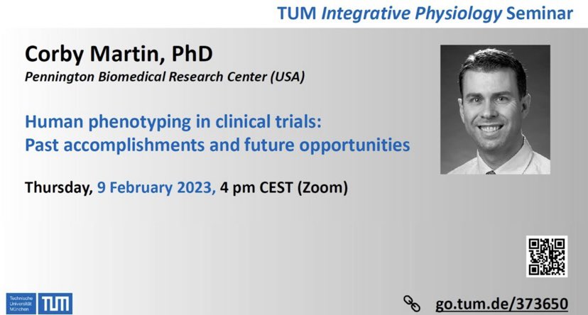 Join us this Thursday at 4pm CEST for Corby Martin‘s talk  at our Integrative Physiology Seminar. Sign up for free at go.tum.de/373650 <a href="/TU_Muenchen/">TU München</a> <a href="/TUMExerciseBio/">TUM Exercise Biology Group</a> <a href="/PBRCNews/">Pennington Biomedical Research Center</a> <a href="/DSBGUniBasel/">DSBG University Basel</a>