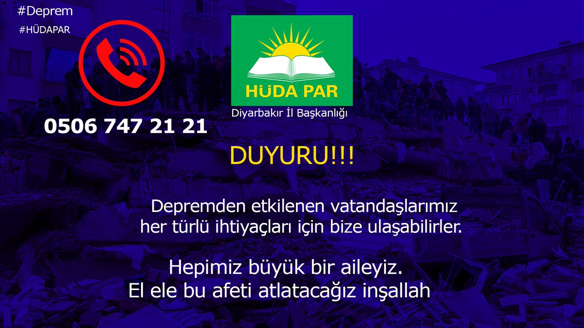 HudaPar21's tweet photo. Depremden etkilenen vatandaşlarımıza elimizden gelen yardımı yapmak için seferber olduk. 

#ACİL durumlarda bizi aşağıdaki numaradan arayabilirsiniz.

İrtibat No: 0506 747 21 21

#deprem  #diyarbakır #HÜDAPAR https://t.co/immy5nE16f