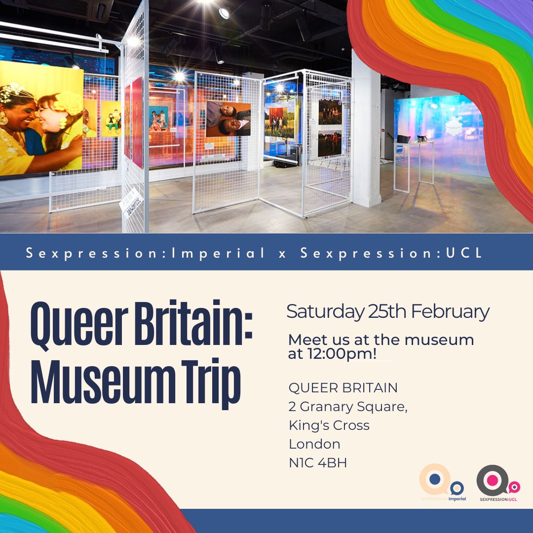 SexpressionICL's tweet photo. In collaboration with Sexpression UCL, join us in celebrating LGBTQ+ History month with a trip to Queer Britain – the UK’s first LGBTQ+ museum! 🏳️‍🌈 🏳️‍⚧️ 

SIGN UP NOW: https://t.co/HWOxd6bKIj https://t.co/8OvUomhXVW