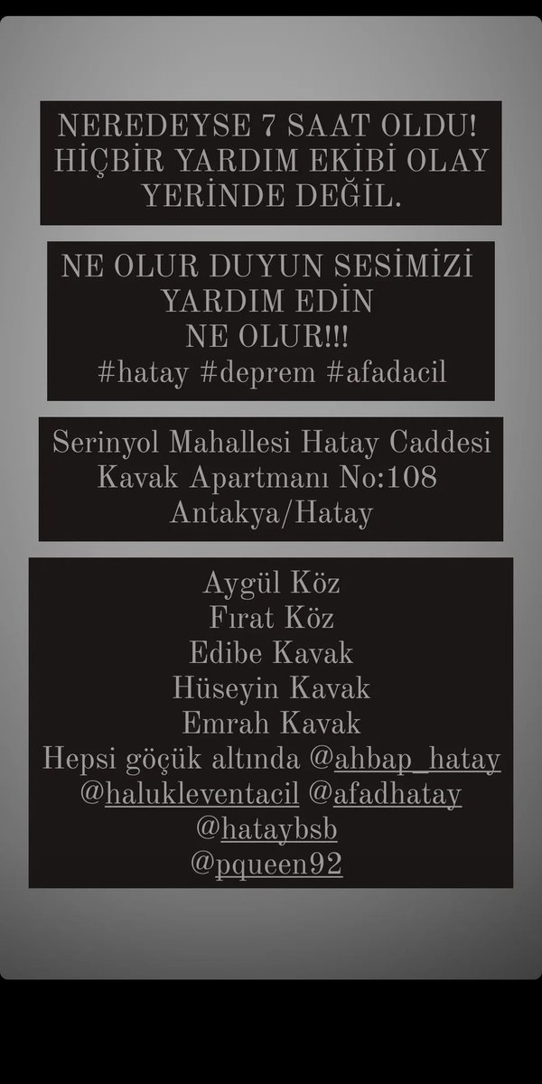 whimsywandererr's tweet photo. 7 saat olmak üzere. 
Yaşıyorlarsa bile çok az vakitleri kaldı. 
Ne olur yardım edin!!! 
#deprem #Hatay #ACİL
@haluklevent @AFADHatay @pqueenn @barisatay https://t.co/f6pt98aDHe