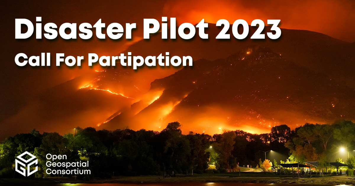 opengeospatial's tweet photo. CFP closes Feb 17 for the OGC Disaster Pilot 2023, which will bridge technology and stakeholder engagement to reduce disaster preparation time and accelerate our ability to transform data from observation into decision. Funding available! https://t.co/sRliYAf9tK #OGCCFP https://t.co/U2Z5Hf4vfg