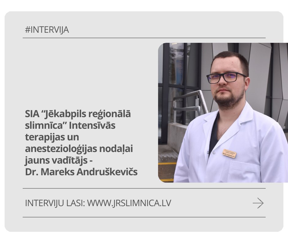 🩺 No 2. janvāra darbu Jēkabpils reģionālajā slimnīcā Intensīvās terapijas un anestezioloģijas nodaļas vadītāja amatā ir uzsācis anesteziologs Mareks Andruškevičs. 
ℹ Interviju lasi: jrslimnica.lv/jekabpils-regi…