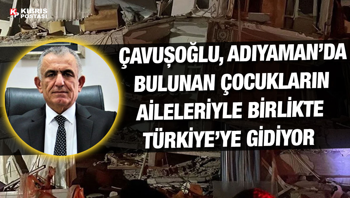 Nazım Çavuşoğlu, Adıyaman’da deprem bölgesinde mahsur kalan çocukların aileleriyle birlikte Türkiye’ye gidiyor kibrispostasi.com/c35-KIBRIS_HAB…