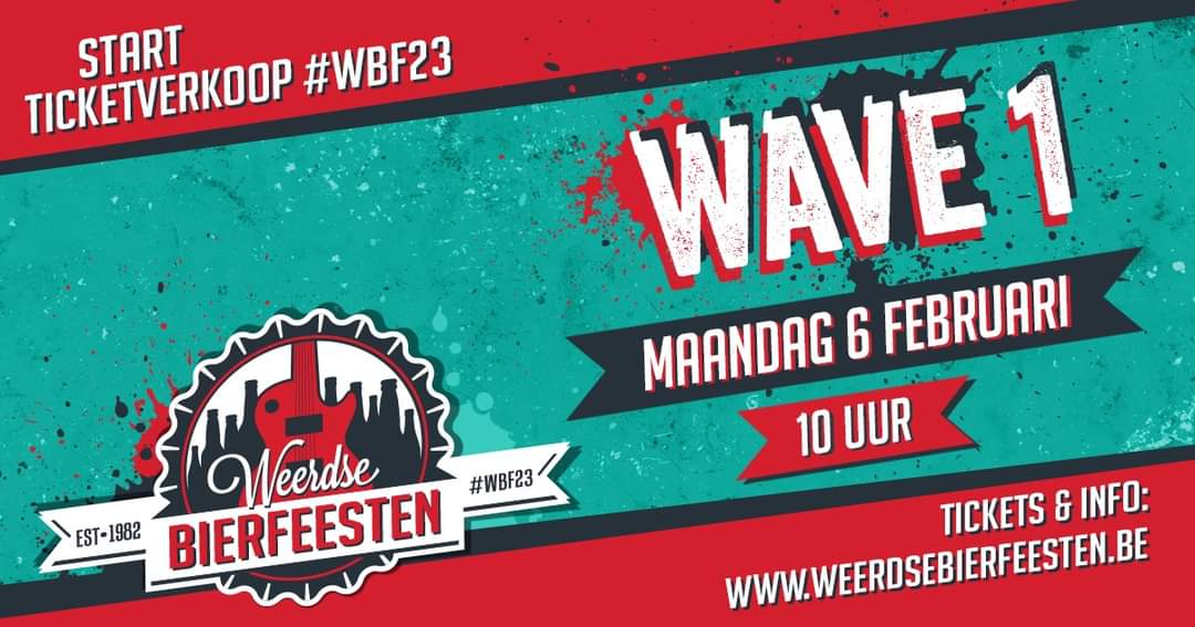 WAVE 1: Vanaf nu kan je de eerste &amp; meest voordelige tickets kopen voor de #WBF23! 🔥 

Wees er snel bij, want op is op: weerdsebierfeesten.be/tickets