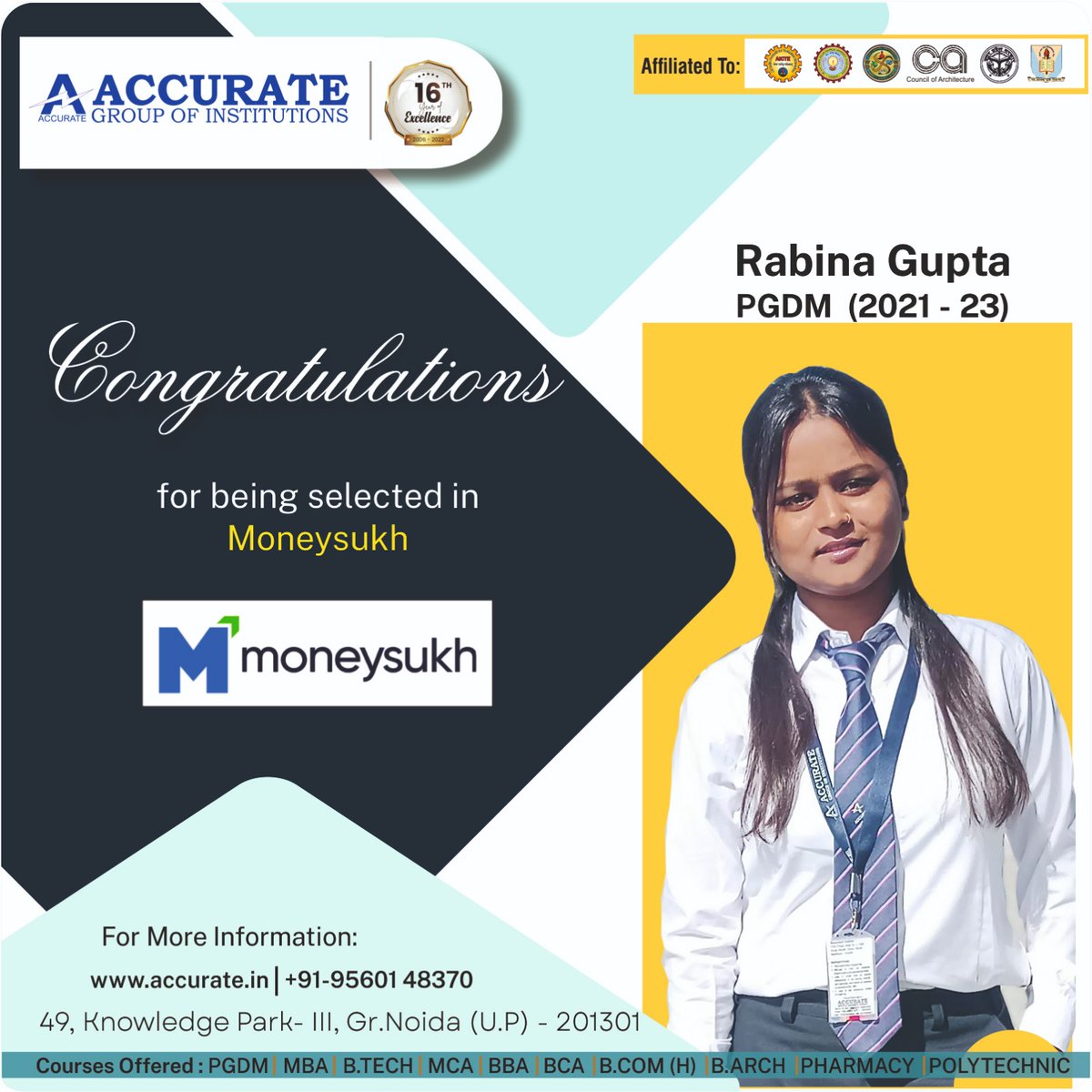 AccurateGrp's tweet photo. Accurate Group of Institutions, Student Rabina Gupta from PGDM (Batch 2021 - 2023) Has Been Selected by Moneysukh.
@moneysukhonline
Read More: https://t.co/cp3XYBb7rE
Call or WhatsApp: 9560148370
#Accurate #AccurateInstitute #GreaterNoida #RecentPlacement #PGDM #Moneysukh https://t.co/zafHht6T6p