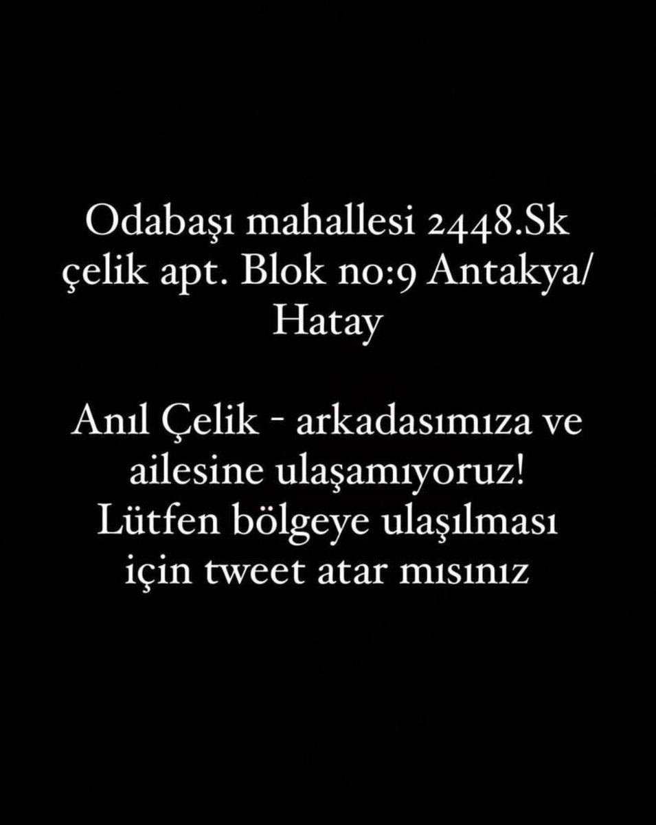Mervenuralp's tweet photo. @AFADBaskanlik  @DepremDairesi  @AFADHatay @HatayBSB  @HatayValiligi  
Arkadaşımızdan haber alamıyoruz https://t.co/Dn4hc6ckVf