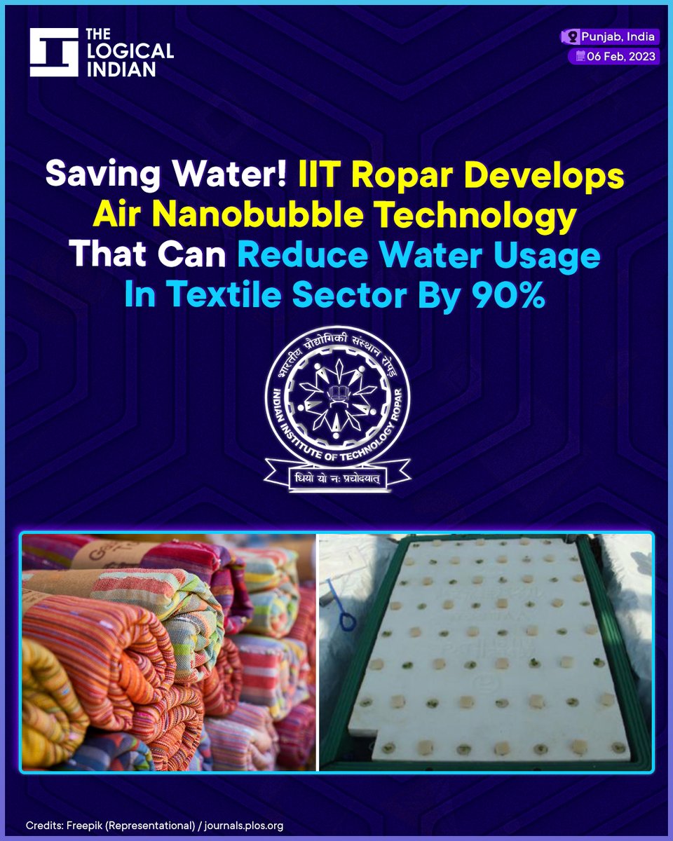 LogicalIndians's tweet image. Ropar, India&apos;s Indian Institute of Technology, announced on Saturday (February 4) that it had developed an innovative green technology air nanobubble that can reduce textile water usage by up to 90%.

 #nanobubbletechnology  #IITRopar  #waterusage  #textiles