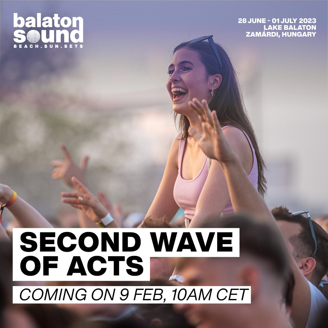Huge second wave of line-up announcement coming on 9 February 10am CET with more than 40 acts - including techno and house names. Mark your calendar and get ready 🤠

#balatonsound #SOUND2023 #BeachSunSets #lineup #festival