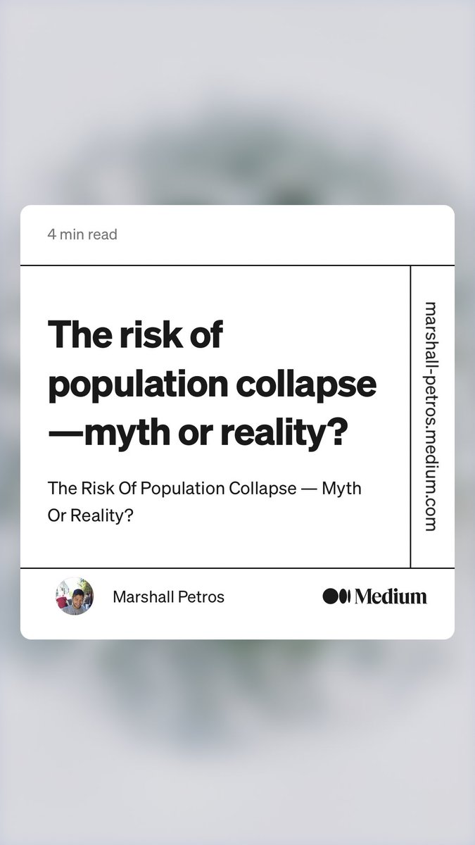 Marshall_Petros's tweet image. “The risk of population collapse — myth or reality?” by Marshall Petros
link.medium.com/KiK3auQwcxb

#population #birthrate #populationdata 
#data