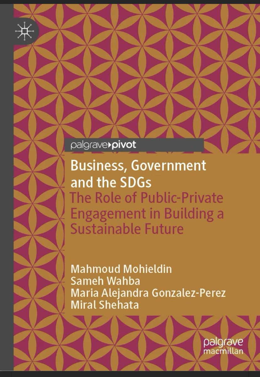 Our most recent book 📖 together with @UNenvoyMM, @SamehNWahba, and Miral Shehata on #SDGs and the required public-private collective action to move decisively forward without leaving no one behind. #EmergingMarkets #Futures #PublicValue