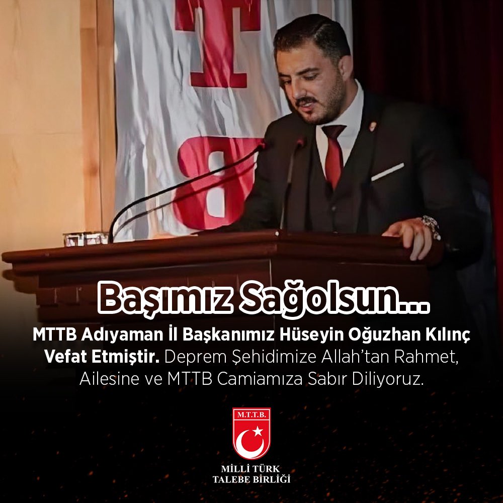 mttborgtr's tweet photo. Başımız Sağolsun…

MTTB Adıyaman İl Başkanımız Hüseyin Oğuzhan Kılınç Vefat Etmiştir.

Deprem Şehidimize Allah’tan Rahmet, Ailesine ve MTTB Camiamıza Sabır Diliyoruz. https://t.co/My8ah9xkbJ
