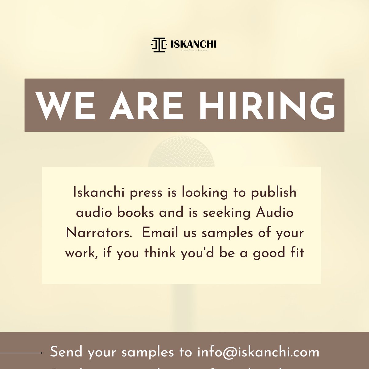 We are looking to publish audiobooks and seeking Audio Narrators. Email samples of your work to info@iskanchi.com