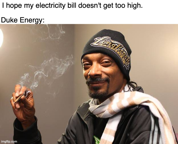Duke Energy is proposing an 18% price increase over the next three years.  The average Carolinas customer bill would go from $115.01 per month to $127.55 next January, according to <a href="/cardinalandpine/">Cardinal & Pine</a>. On a scale of The Chronic to Soul Plane, how high is this for your family?