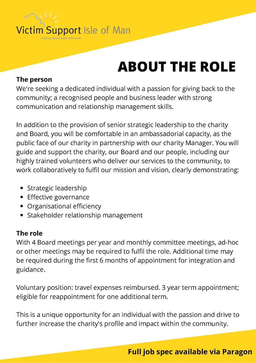 VOLUNTERY ROLE: We're seeking a Chairperson to lead Victim Support IOM. 
Progressive &amp; action focused, the Chairperson will support &amp; develop our people, our organisation &amp; its profile, in order to drive the charity forward. 
App. deadline: 28th Feb
Huge thanks to <a href="/ParagonIOM/">Paragon Recruitment</a>
